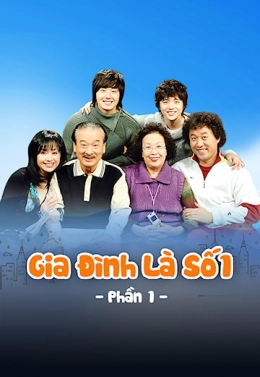 Poster phim Gia Đình Là Số 1 (Phần 1)